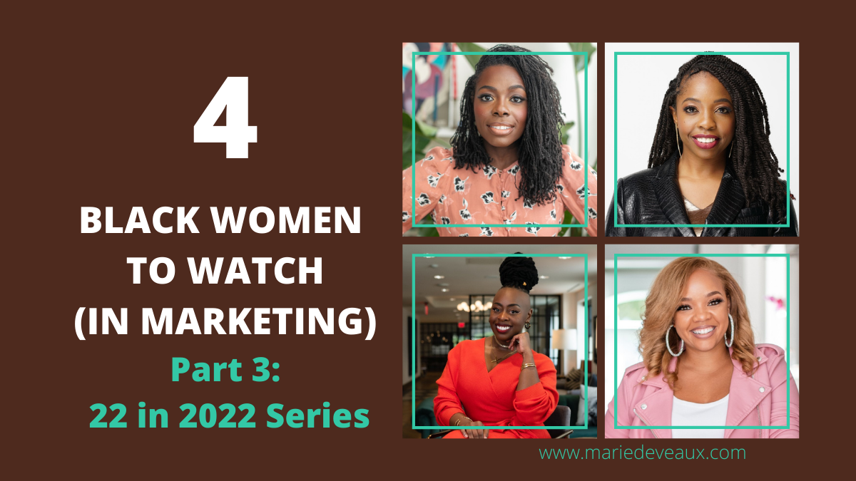 Black women in marketing by Marie Deveaux, Leadership Coach