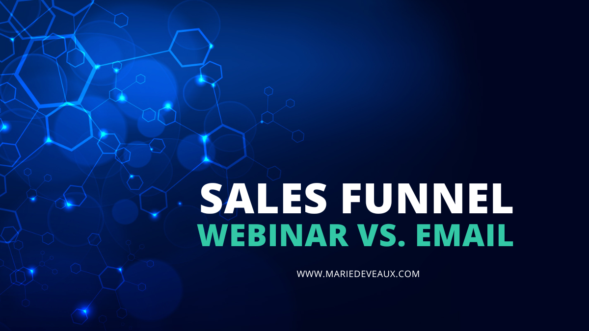 Webinar vs Email Sales Funnel to market your product