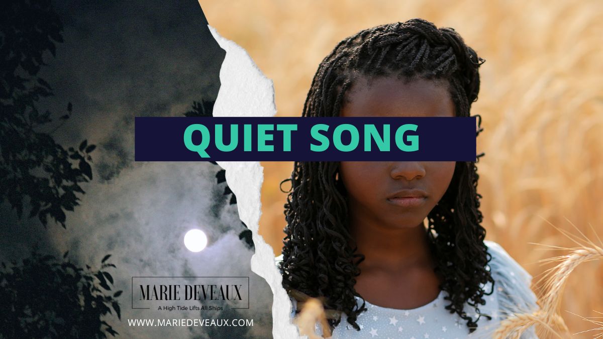 blog featured image for Quiet Song
